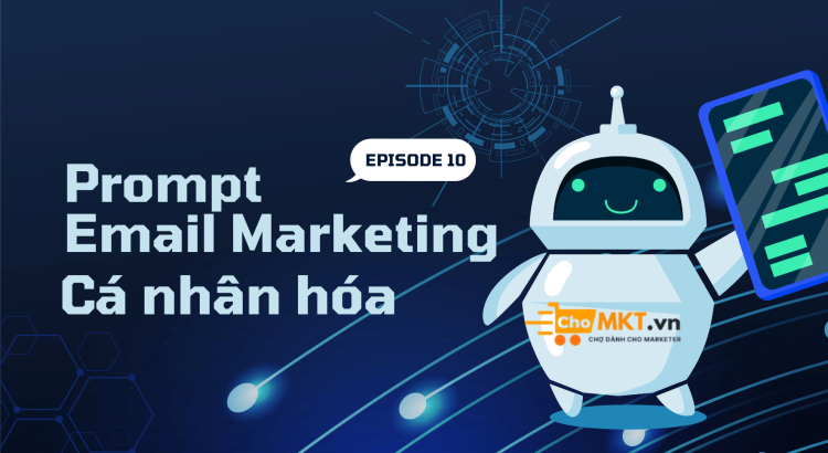 Tạo Prompt Email Marketing Cá Nhân Hóa – Tăng 2X Open Rate & Chuyển Đổi
